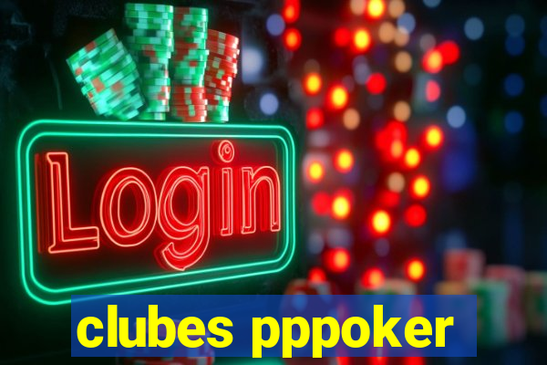 clubes pppoker